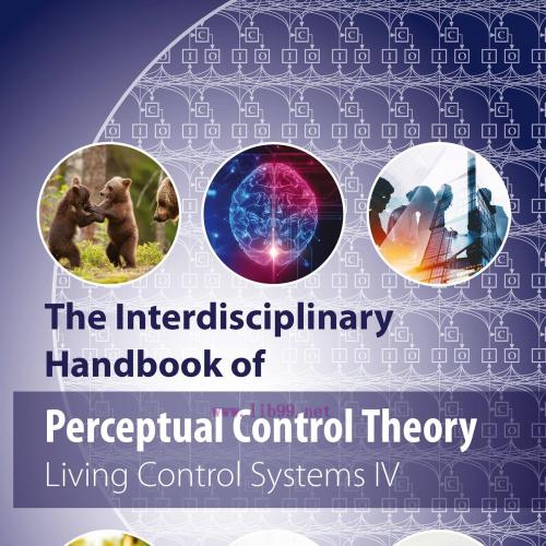 [AME]The Interdisciplinary Handbook of Perceptual Control Theory: Living Control Systems IV (Or...