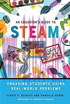 (PDF)An Educator’s Guide to STEAM: Engaging Students Using Real-World Problems
