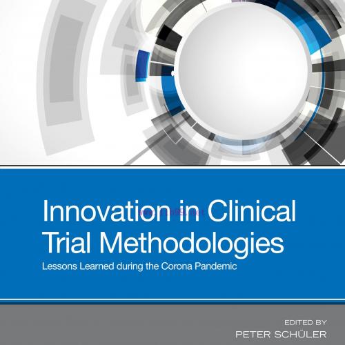 [AME]Innovation in Clinical Trial Methodologies: Lessons Learned during the Corona Pandemic (Or...