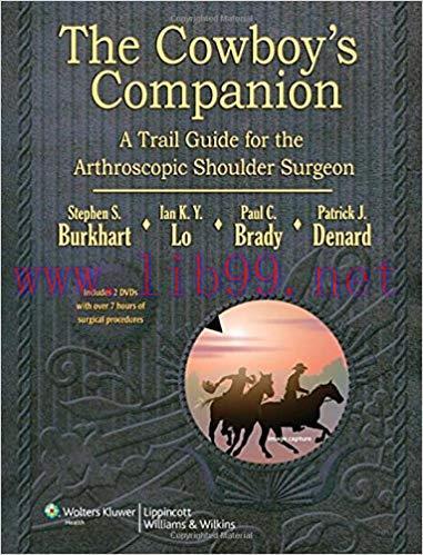 [PDF]The Cowboy’s Companion: A Trail Guide for the Arthroscopic Shoulder Surgeon