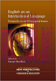English as an International Language: Perspectives and Pedagogical Issues (New Perspectives on ...