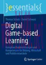 [PDF]Digital Game-based Learning: Komplexe Problemlösungen und Kompetenzen für Bildung, Wirtsch...
