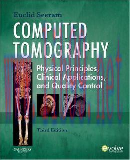 [AME]Computed Tomography: Physical Principles, Clinical Applications, and Quality Control, 3rd ...