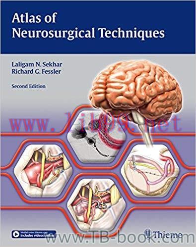 Atlas of Neurosurgical Techniques: Brain 2nd Edition by Laligam N. Sekhar