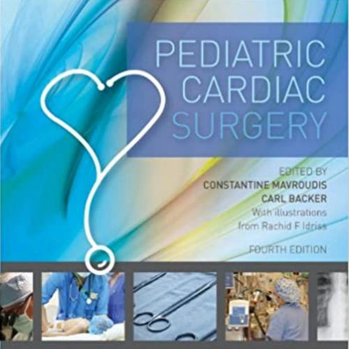 Pediatric Cardiac Surgery 4th Edition