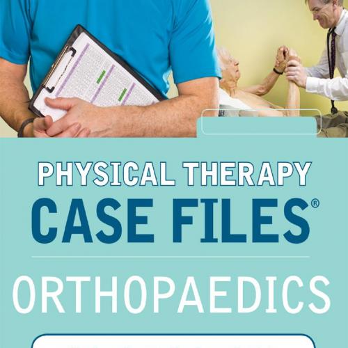 Physical Therapy Case Files Orthopaedics