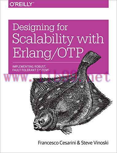 [FOX-Ebook]Designing for Scalability with Erlang/OTP: Implement Robust, Fault-Tolerant Systems