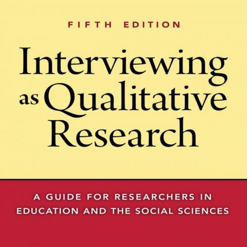 Interviewing as Qualitative Research_ A Guide for Researchers in Education and the Social Scien...