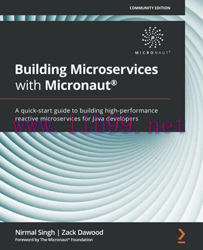 [FOX-Ebook]Building Microservices with Micronaut: A quick-start guide to building high-performa...