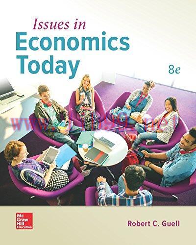 [FOX-Ebook]Issues in Economics Today, 8th Edition