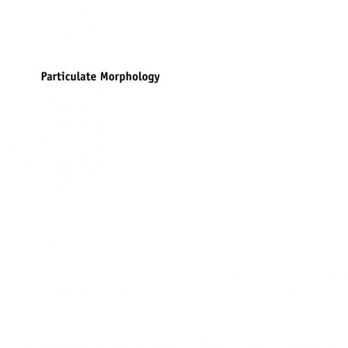 Particulate Morphology. Mathematics Applied to Particle Assemblies