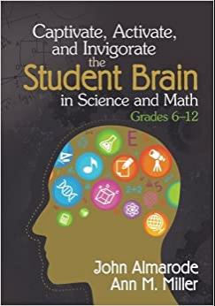 (PDF)Captivate, Activate, and Invigorate the Student Brain in Science and Math, Grades 6-12