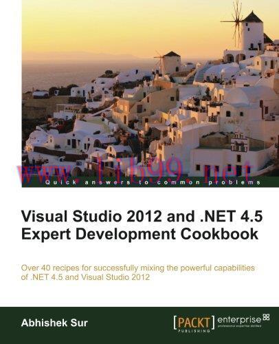 [FOX-Ebook]Visual Studio 2012 and .NET 4.5 Expert Development Cookbook