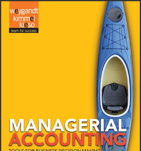 (Solution Manual)Managerial Accounting Tools for Business Decision Making 7e by Weygandt.zip