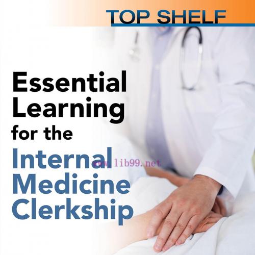 [AME]Top Shelf: Essential Learning for the Internal Medicine Clerkship (Original PDF)