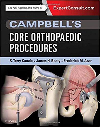 Campbell’s Core Orthopaedic Procedures 1st Edition