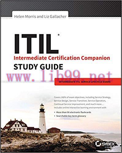 ITIL Intermediate Certification Companion Study Guide: Intermediate ITIL Service Lifecycle Exam...