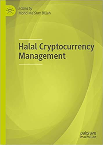 (PDF)Halal Cryptocurrency Management 1st ed. 2019 Edition