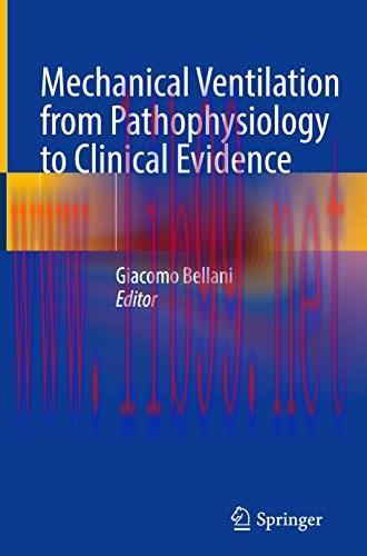 Mechanical Ventilation from- Pathophysiology to Clinical Evidence
