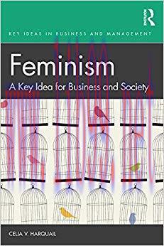 (PDF)Feminism: A Key Idea for Business and Society (Key Ideas in Business and Management) 1st E...