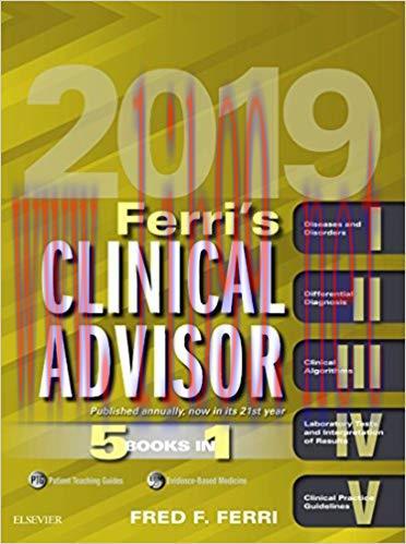 (PDF)Ferri’s Clinical Advisor 2019 E-Book: 5 Books in 1 (Ferri’s Medical Solutions) 1st Edition
