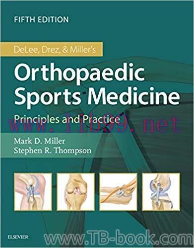 DeLee & Drez’s Orthopaedic Sports Medicine 5th Edition by Mark D. Miller