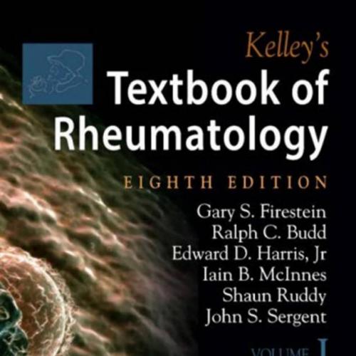 Kelley's Textbook of Rheumatology,8th Edition