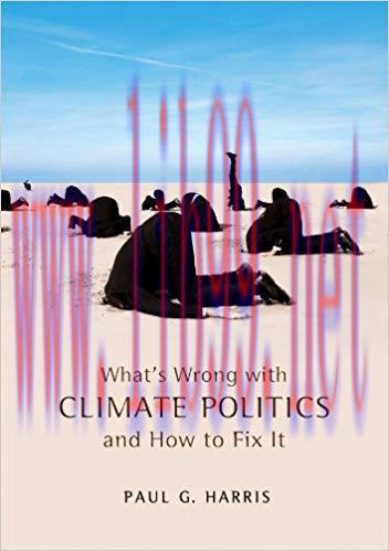 What’s Wrong with Climate Politics and How to Fix It (What’s Wrong?) 1st Edition,