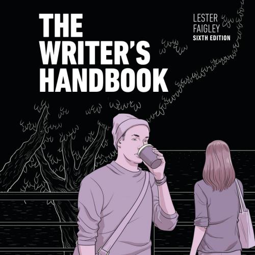 Writer's Handbook 6th Edition - Lester Faigley, The