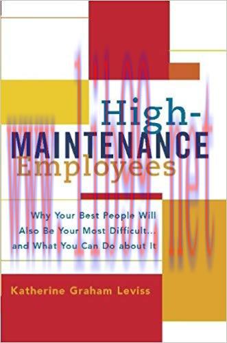 (PDF)High-Maintenance Employees: Why Your Best People Will Also Be Your Most Difficult…and What...