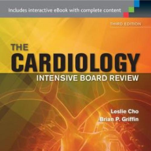 Cardiology Intensive Board Review, 3rd Edition
