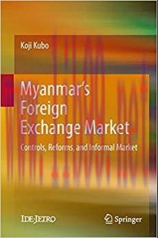 (PDF)Myanmar’s Foreign Exchange Market: Controls, Reforms, and Informal Market (Springerbriefs ...