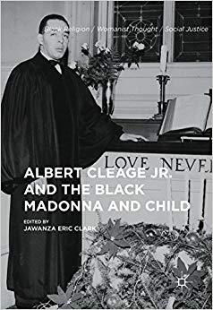(PDF)Albert Cleage Jr. and the Black Madonna and Child (Black ReligionWomanist ThoughtSocial Ju...