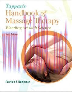 [AME]Tappan's Handbook of Massage Therapy: Blending Art with Science, 6th Edition