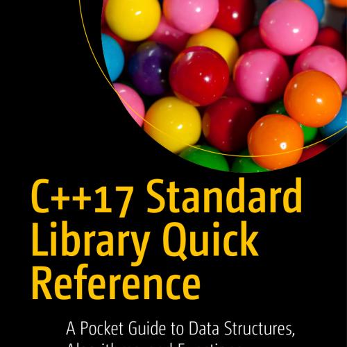 C17 Standard Library Quick Reference, 2nd Edition