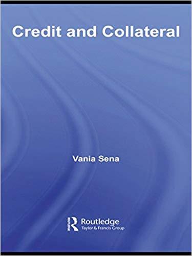 (PDF)Credit and Collateral (Routledge International Studies in Money and Banking Book 44) 1st E...