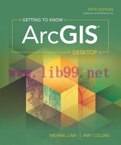 [FOX-Ebook]Getting to Know ArcGIS Desktop, 5th Edition