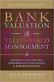 (PDF)Bank Valuation and Value Based Management: Deposit and Loan Pricing, Performance Evaluatio...