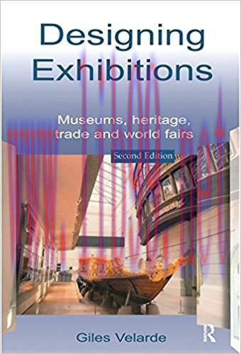 (PDF)Designing Exhibitions: Museums, Heritage, Trade and World Fairs 2nd Edition