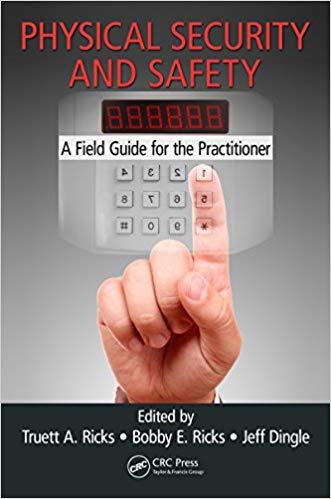 (PDF)Physical Security and Safety A Field Guide for the Practitioner (Occupational Safety & Hea...