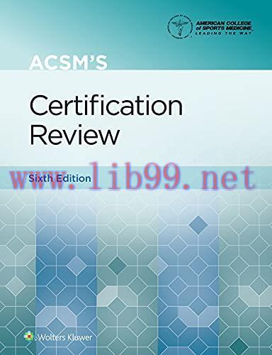 [AME]ACSM’s Certification Review (American College of Sports Medicine), 6th Edition (EPUB3 + Co...