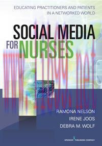 [AME]Social Media for Nurses: Educating Practitioners and Patients in a Networked World (Origin...
