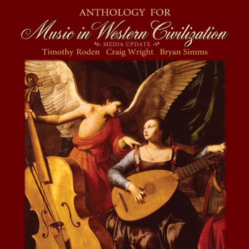 Anthology for Music in Western Civilization, Volume I_ Media Up 1 - Timothy J. Roden & Craig Wr...