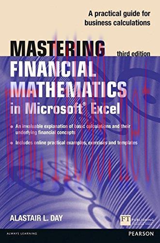 [FOX-Ebook]Mastering Financial Mathematics in Microsoft Excel: A practical guide to business ca...