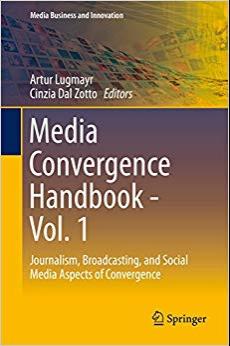 (PDF)Media Convergence Handbook – Vol. 1 Journalism, Broadcasting, and Social Media Aspects of ...