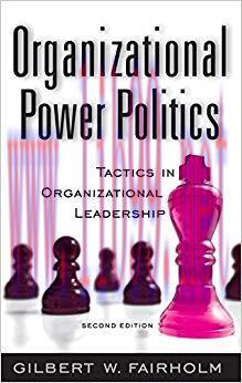(PDF)Organizational Power Politics: Tactics in Organizational Leadership 2nd Edition