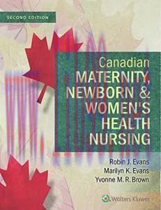 [AME]Canadian Maternity, Newborn, & Women’s Health Nursing, 2nd Edition (ORIGINAL PDF from_ Pub...