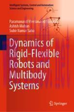 [PDF]Dynamics of Rigid-Flexible Robots and Multibody Systems