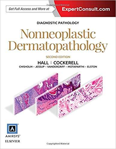 Diagnostic Pathology Nonneoplastic Dermatopathology 2nd Edition