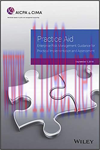 Practice Aid: Enterprise Risk Management: Guidance For Practical Implementation and Assessment,...